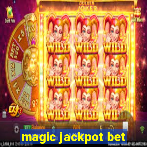 magic jackpot bet